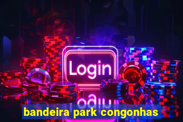 bandeira park congonhas